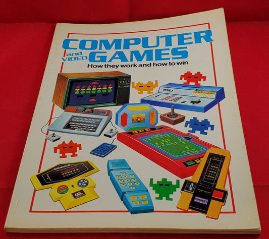 Computer and Video Games how they Work and how to Win Book