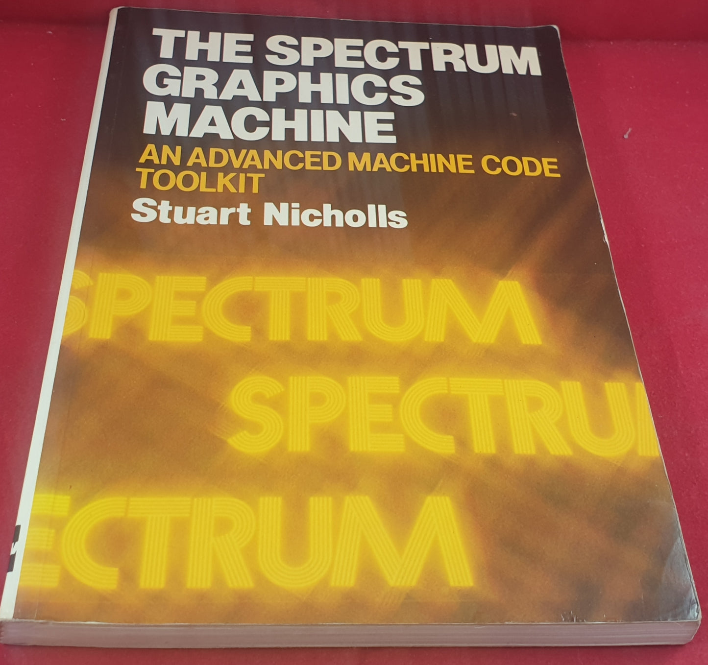 The Spectrum Graphics Machine An Advanced Machine Code Toolkit Paperback Ulta RARE Book
